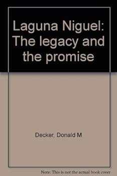 Hardcover Laguna Niguel: The legacy and the promise Book