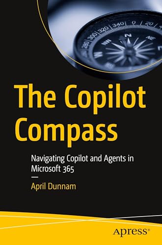 The Copilot Compass: Navigating Copilot and Agents in Microsoft 365