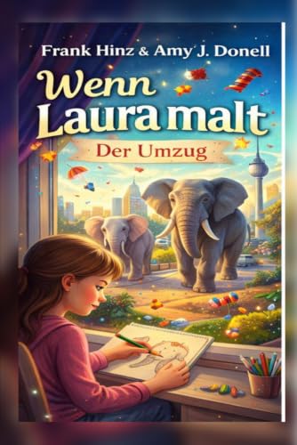 Wenn Laura malt: Der Umzug (German Edition)