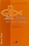 Jesus christ et son temps