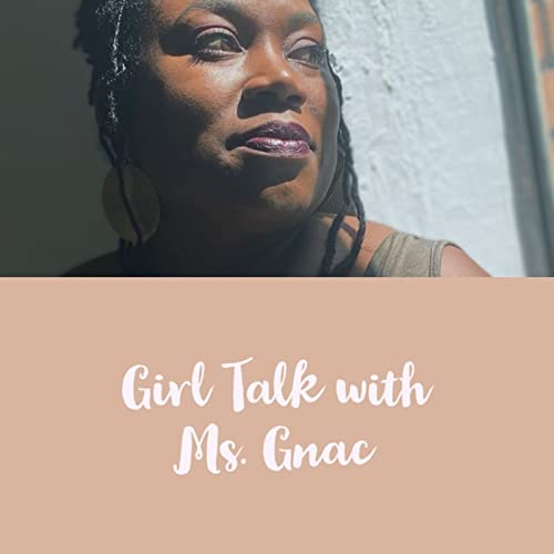 Girl Talk with Ms. Gnac cover art