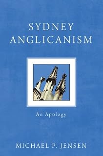 Sydney Anglicanism: An Apology