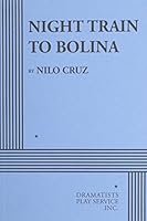 Night Train To Bolina 0822219794 Book Cover