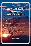 Strange Tales from the African Bush