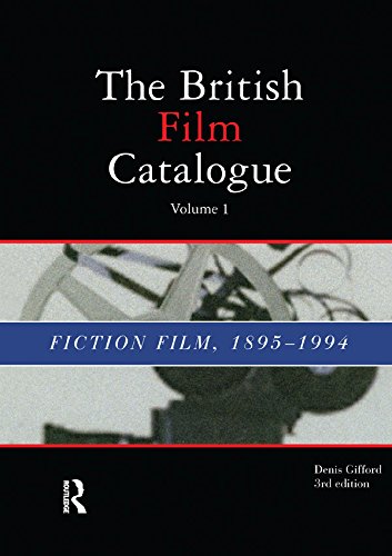 British Film Catalogue: Two Volume Set - The Fiction Film/The Non-Fiction Film      1st Edition, Kindle Edition