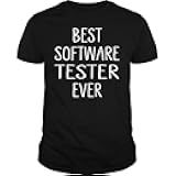 Best Software Tester Ever - Unisex Tee