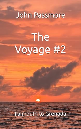 The Voyage #2: Falmouth to Grenada (Oldmansailing)