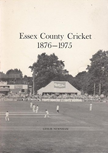 Essex County Cricket 1876-1975