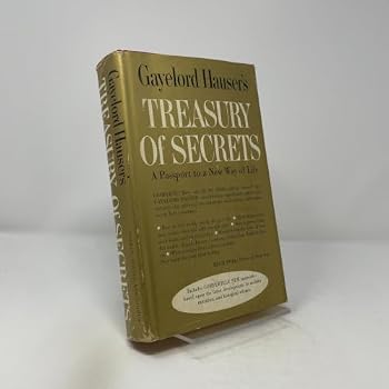 Hardcover Gayelord Hauser's Treasury of Secrets: a Passport to a New Way of Life Book