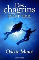 Des Chagrins pour Rien 2894314582 Book Cover