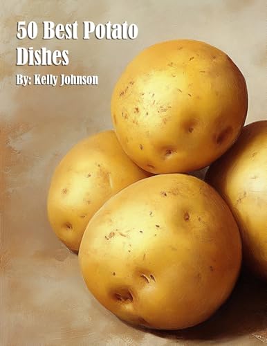50 Best Potato Dishes