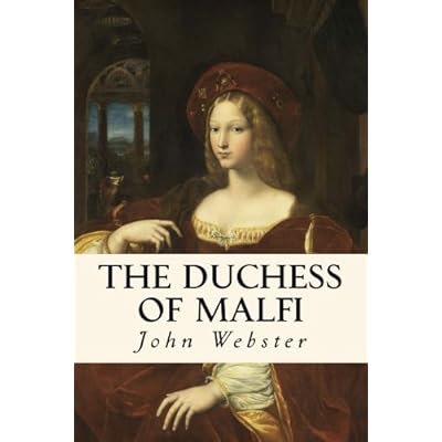 The Duchess of Malfi