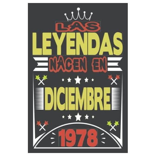 Las Leyendas Nacen En Diciembre 1978: Cuaderno de diario de cumpleaños 43 años | Regalo de cumpleaños para mujer, hombre, madre, padre, la esposa, Niñas y Niños, novia, Abuelo.... 15.24x22.86 cm
