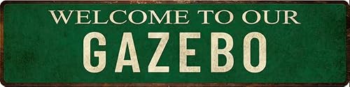 Welcome to Our Gazebo Sign Retro Metal Plaque Bar Pub Poster Wall Art Decor Tin Sign Home Decor 4x16 Inch
