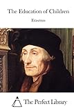 The Education of Children (Perfect Library)