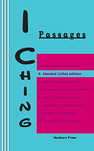 I Ching: Passages 2. blended (s/he) edition (I Ching Gender Series)
