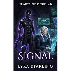 Hearts of Obsidian SIGNAL Audiobook By Lyra Starling cover art