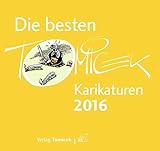  Die besten Tomicek Karikaturen 2016: Jahrbuch