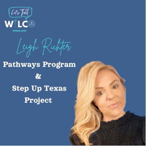 Leigh and the Pathways Program & Step Up Texas Project
