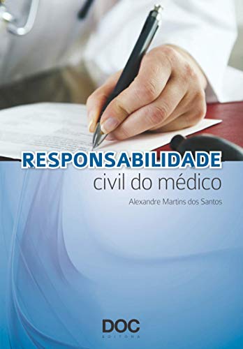 RESPONSABILIDADE CIVIL DO MÉDICO (Portuguese Edition)