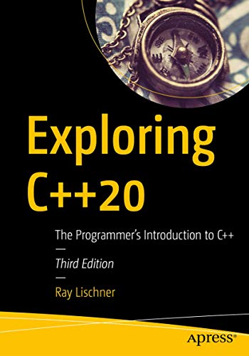 Exploring C++20: The Programmer's Introduction to C++ view 2