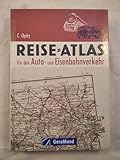 Reiseatlas für den Auto- und Eisenbahnverkehr (GeraMond)