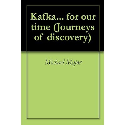 Kafka... for our time