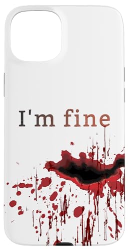 I'm Fine Bloody Blood Splatter�u���b�h�X�e���h�]���r�A�E�g�u���C�N �X�}�z�P�[�X iPhone 15 Plus �p