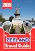 ZEELAND TRAVEL GUIDE 2026: The Ultimate Zeeland Travel Guide: Where to Stay, What to Do, Itineraries, Beaches, Nature, Transport, and Local Experiences in the Netherlands