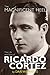 The Magnificent Heel: The Life and Films of Ricardo Cortez