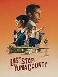 Last Stop: Yuma County