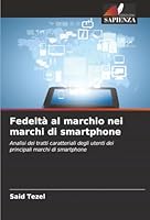 Fedeltà al marchio nei marchi di smartphone (Italian Edition) 6208957567 Book Cover