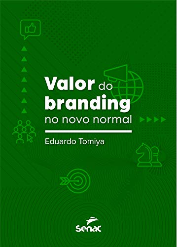 Valor do branding no novo normal - Eduardo Tomiya