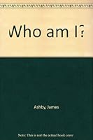 Who Am I?: a Book for Very Quiet Moments 1899434704 Book Cover