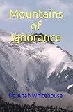 Mountains of Ignorance