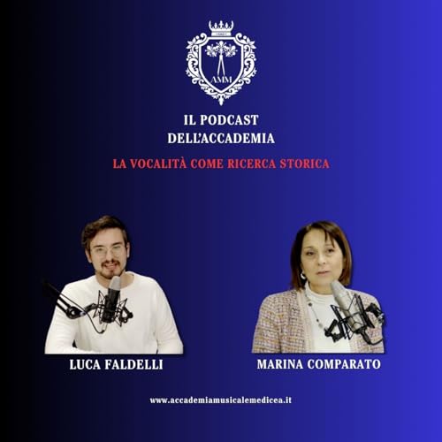 La Vocalit&agrave; come Ricerca Storica | IL PODCAST DELL'ACCADEMIA #07