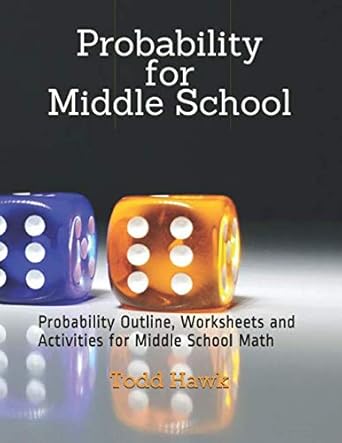 Probability for Middle School: Probability Outline, Worksheets and ...