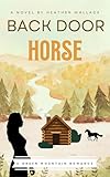 Back Door Horse (Green Mountain Romance Book 1)