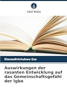Auswirkungen der rasanten Entwicklung auf das Gemeinschaftsgefühl der Igbo (German Edition) 6207640349 Book Cover