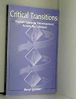 Paperback Critical Transitions: Human Capacity Development Across the Lifespan Book