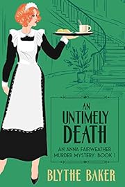 An Untimely Death (An Anna Fairweather Murder Mystery Book 1)