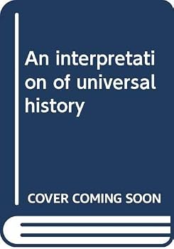 Hardcover An interpretation of universal history Book