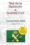 Test de la Oposición a Guardia Civil: Volumen 2 - Temas 12 al 22