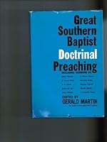 Great Southern Baptist Doctrinal Preaching B000O3XPJ6 Book Cover