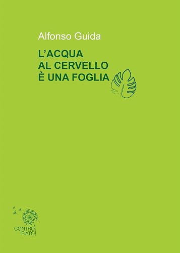 L'acqua al cervello è una foglia