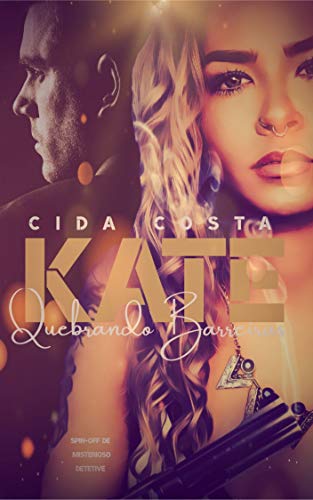 Kate - Quebrando Barreiras: Spin-off de Misterioso Detetive