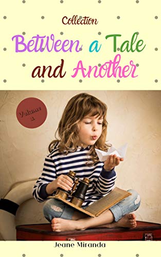 BETWEEN A TALE AND ANOTHER (English Edition) - MIRANDA, JEANE