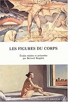 Figures Du Corps Dans La Litterature Et La Peinture Anglaises Et Americaines: de La Renaissance a Nos Jours 2859442030 Book Cover