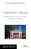 Abdelkader Alloula: Culture populaire et jeux d'écriture dans l'oeuvre théâtrale