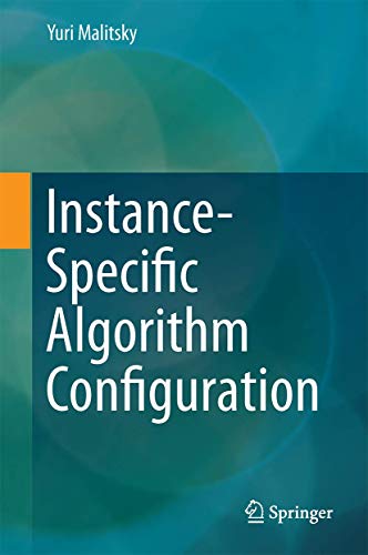 Instance-Specific Algorithm Configuration 3319112295 Book Cover